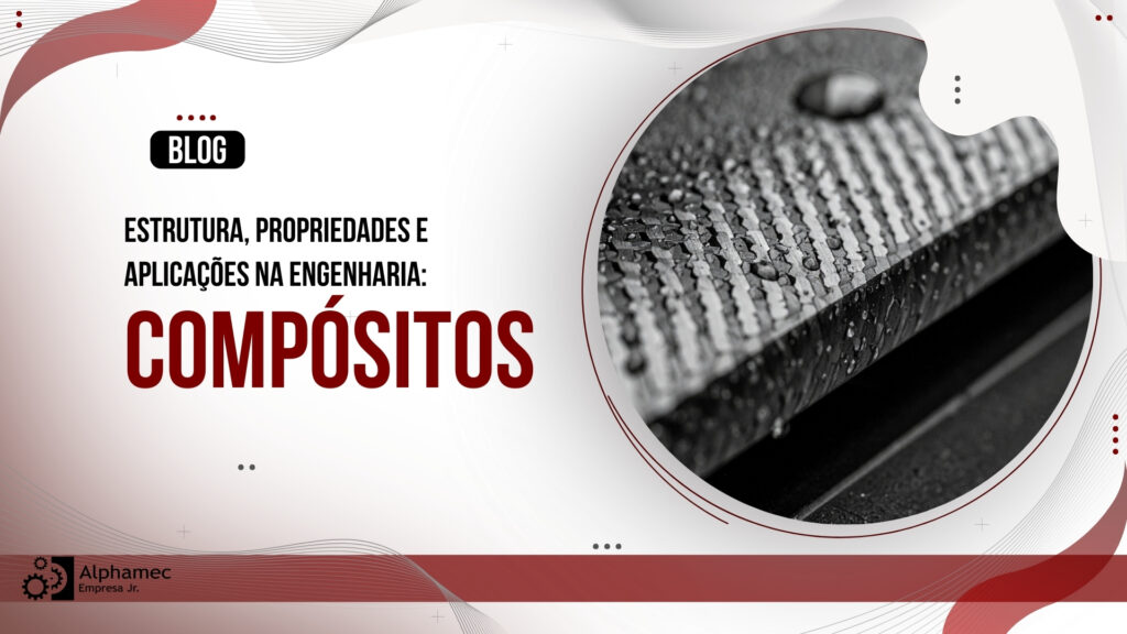 Materiais Compósitos estrutura e aplicações na engenharia