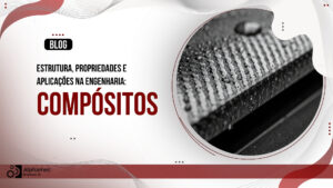 Materiais Compósitos estrutura e aplicações na engenharia